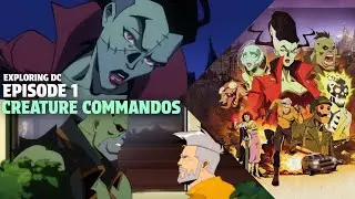 Creature Commandos & The Future of DC