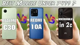 Realme C30 Vs Micromax in 2c Vs Redmi 10A