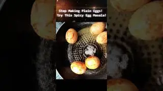 Stop Making Boring Eggs! Try This Instead! Part 3🥚🌶️ #eggmasala #shorts