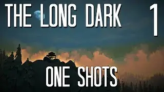 One Shots - The Long Dark: Folge 1