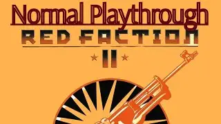 Red Faction 2 PS4 Playthrough Mission 10 1/2 (Recorded In 2017 Check Description)