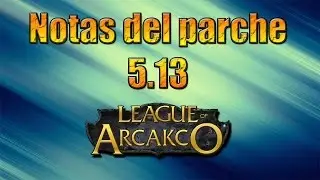 lol patch | Notas del parche 5.13