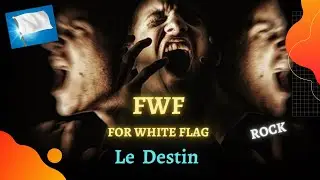 FWF - Le Destin - Rock Ind&eacute;pendant Fran&ccedil;ais - Partir de Haut et Tomber Tr&egrave;s Bas