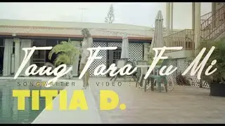 TANG FARA FU MI / TITIA D.
