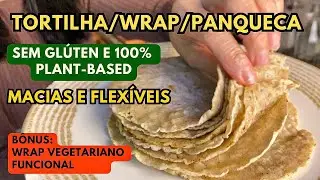 Tortilhas Sem Gl&uacute;ten &ndash; Macias, Flex&iacute;veis e Plant-Based | Perfeitas para Wraps, Panquecas ou Pizza!
