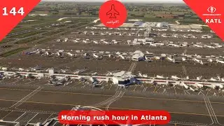 Morning rush hour in Atlanta - Episode 144 (KATL)