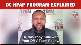 DC, Maryland, Virginia Real Estate | 🚨DC HPAP Program Explained🚨 | Your DMV Team Realty