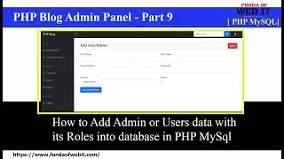 PHP Blog Admin Panel 9: Add Admin or User in database in php mysql | PHP Blog Project