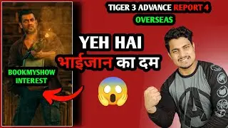 Tiger 3 Shocking Bookmyshow Interest | Tiger 3 Overseas Advance Booking 4 #tiger3 #salmankhan