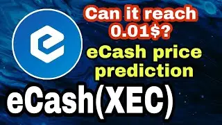 XEC eCash | eCash XEC PRICE PREDICTION | XEC PRICE PREDICTION | XEC COIN | XEC CRYPTO