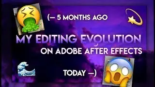 MY EDITING EVOLUTION ON AE! //barrysfinsta