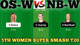OS-W vs NB-W DREAM11 || NB W vs OS W Dream11 Prediction || OS-W VS NB-W 5TH WOMEN SUPER SMASH T20