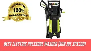 Best electric pressure washer|Sun Joe SPX3001