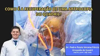 Como &eacute; a recupera&ccedil;&atilde;o de uma artroscopia de quadril?