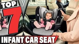 Best Infant Car Seat In 2026 - Top 7 Infant Car Seats Review