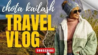 Chota Kailash Yatra 2026 🙏 | स्वर्ग जैसा सफर | Travel Vlog