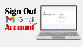 How to Logout Gmail Account From Laptop | Remove Gmail in PC/Computer