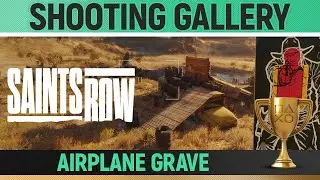 Saints Row - Shooting Gallery - Airplane Grave 🏆 All 15 Targets Guide