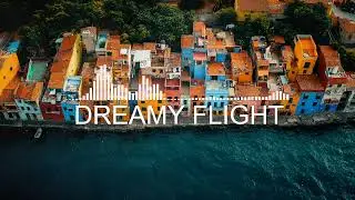 Dreamy Flight &ndash;Ambient Music for Drones