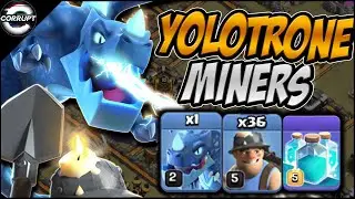 Miners with Yolotrone is Crazy Strong | TH11 Yolotrone Miners | Clash of Clans