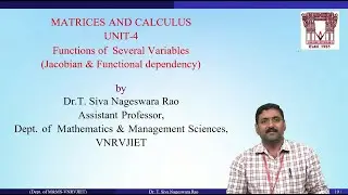 Jacobian & Functional Dependency in Functions of Several Variables by Dr. T Siva Nageswara Rao