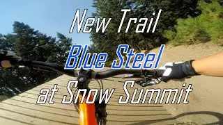 Blue Steel at Snow Summit Bike Park