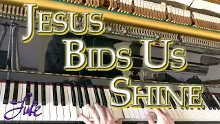 Jesus Bids Us Shine / E. O. Excell & Susan Warner &bull; classic church hymn arranged/played by Luke Wahl