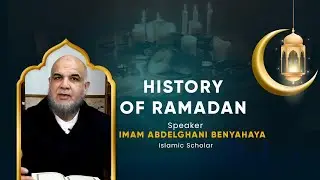 The History of Ramadan | When Did Muslims Start Fasting? | Imam Abdelghani Benyahya
