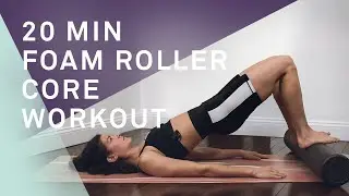 20 Minute Foam Roller Core At Home Workout | Foam Roller Required. #StayHome #WithMe