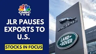 Tata Motors Under Pressure After JLR Pauses Shipments To US As It Develops Post Tariff Plans