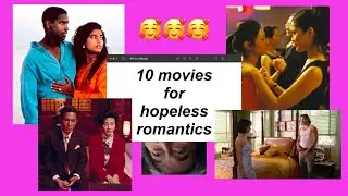 10 movies for hopeless romantics