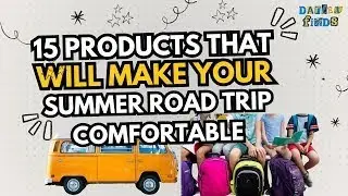15 Products That Will Make Your Summer Road Trip Comfortable