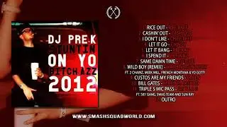 DJ Pre-K - Stuntin' On Yo Bitch-Azz 2012 [Full Mixx]