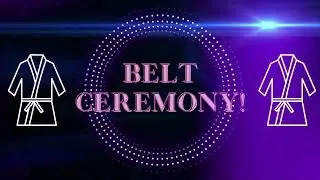 Belt Ceremony!🥋