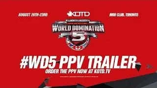 KOTD - #WD5 Official PPV Trailer 2 (Battle Highlights)
