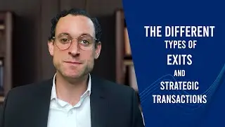 The Different Types of Exits and Strategic Transactions: 6 Options to Consider