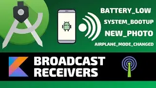BROADCAST RECEIVERS - Android Fundamentals