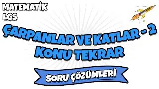 LGS 2022 Matematik - Çarpanlar ve Katlar Konu Tekrarı Soru Çözümleri 2