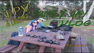 FPV  & Drone Family Day Vlog