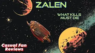 Casual Fan Reviews | Zalen - What Kills Must Die