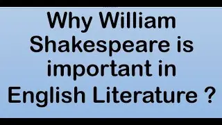 Shakespeare in English Literature / His influence on English Literature and Language