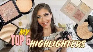 MY TOP 5 HIGHLIGHTERS | ULTIMATE GLOW PRODUCTS | DRUGSTORE & HIGH-END