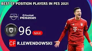 BEST CF POSITION PLAYERS | PES 2021