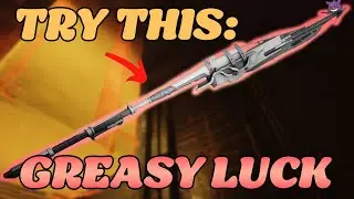 TRY THIS: GREASY LUCK | DESTINY 2