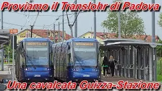 Translohr Padova: Una cavalcata Guizza-Stazione!
