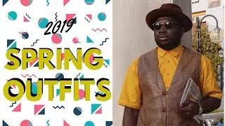 Spring Lookbook 2019 | Men's Fashion