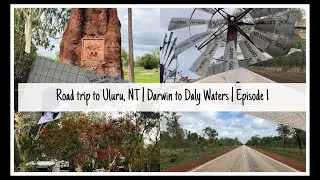 Road trip from Darwin to Uluru NT | Night stay at Daly Waters Historic Pub | Episode 1 Exploring NT