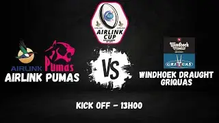 Airlink Pumas vs Windhoek Draught Griquas | Airlink cup round 1