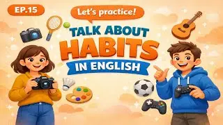 Let's Talking About Your HABITS |easy English|  #englishpodcast