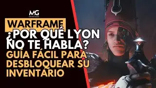 🔥 WARFRAME | C&oacute;mo hablar con Lyon y desbloquear su tienda | Gu&iacute;a Protoframes 🔥